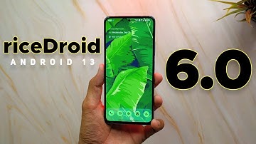 riceDroid 6.0 Features, Customisations & GAMING - First Android 13 Update !!