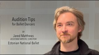 Audition Tips for Ballet Dancers by Jared Matthews