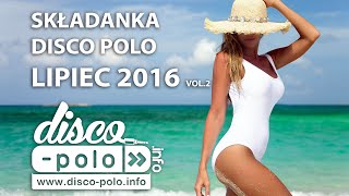 Składanka Disco Polo Lipiec 2016 vol.2