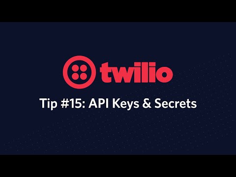 Twilio API Keys - Twilio Tip #15