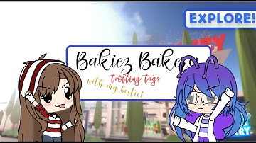 Reupload || Bakiez Bakery Trolling || Trolling With Hashtags || ft. iiGoldxnbear