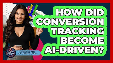 How Did Conversion Tracking Become AI-driven? - Marketing and Advertising Guru