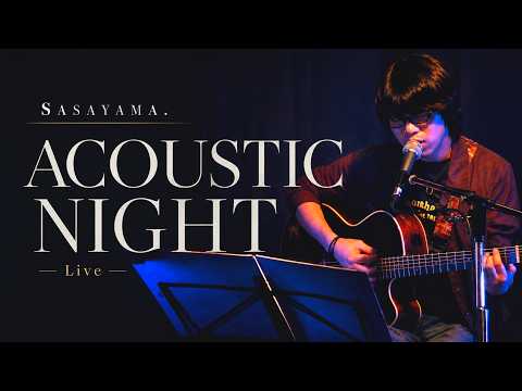 Acoustic Night ※初演＠ライブ活動復帰公演 | Live Video