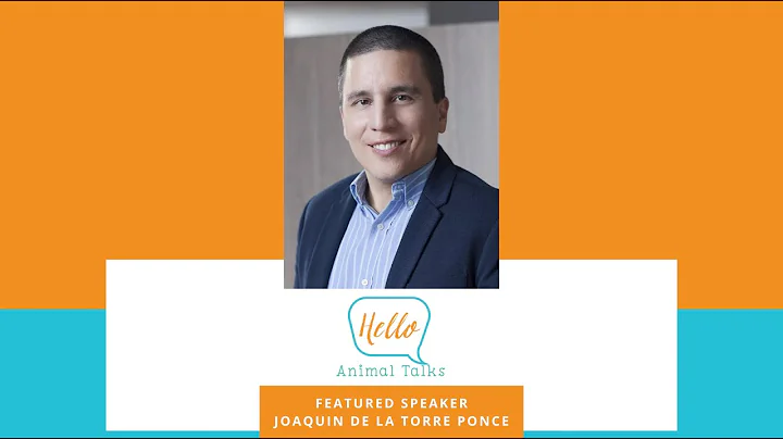 Hello Animal Talks Joaquin de la Torre Ponce  - IFAW