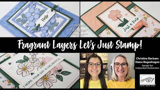Let's Just Stamp Card Class featuring Fragrant Layers with Cards by Christine The Card Class