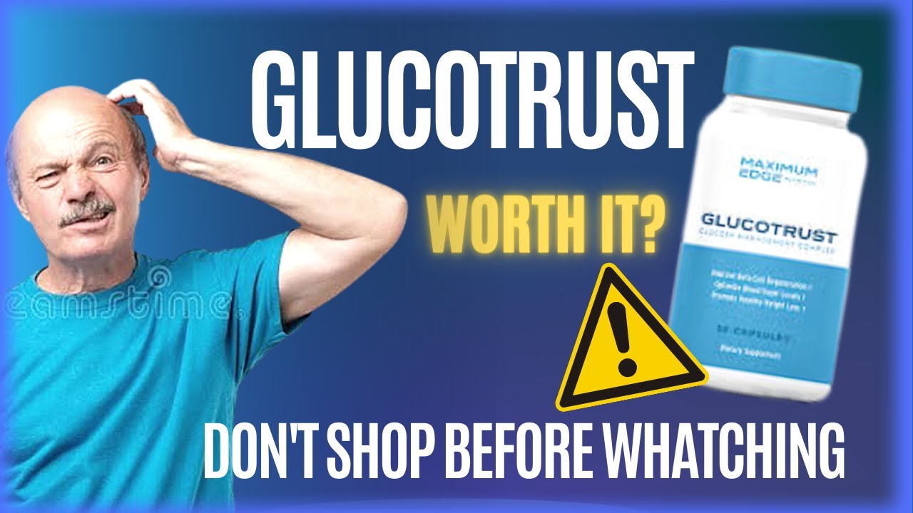 Glucotrust “GLUCOTRUST – REVIEW COMPLETE – WORTH IT?”
