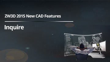 ZW3D 2015 New CAD Features - Inquire