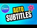 Canva Auto Subtitles Tutorial: Generate Captions with AI (Canva Beginners).