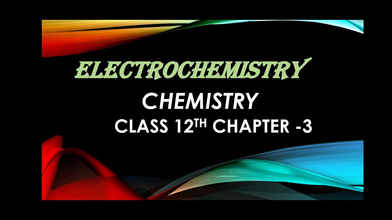 ELECTROCHEMISTRY BATTERIESCLASS 12 CHEMISTRY CHAPTER3
