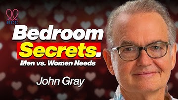 VALENTINES DAY SPECIAL: John Gray REVEALS the SECRETS to MASTERING INTIMACY for Men & Women!