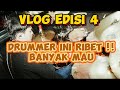Drummer itu .... (Vlog Edisi 4)