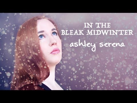 In the Bleak Midwinter - Ashley Serena