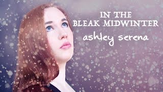 In the Bleak Midwinter - Ashley Serena