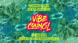 Conkarah feat. Shaggy - Banana (Gave Gasten Bootleg)