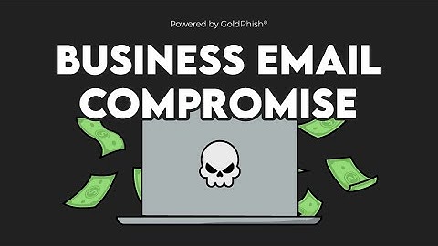 The Rise of Business Email Compromise: A Growing Threat to Global Enterprises  | GoldPhish