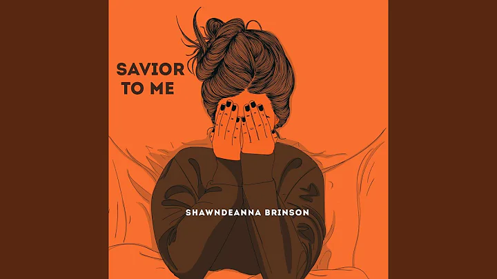 Savior To Me