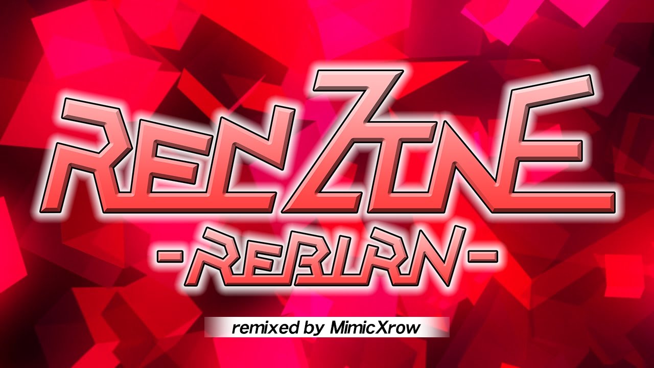 RED ZONE -ReBURN-【音ゲーアレンジ】