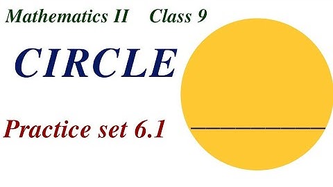 Class 9 Maths | CIRCLE | practice set 6.1 | properties of chord | class 9 Geometry