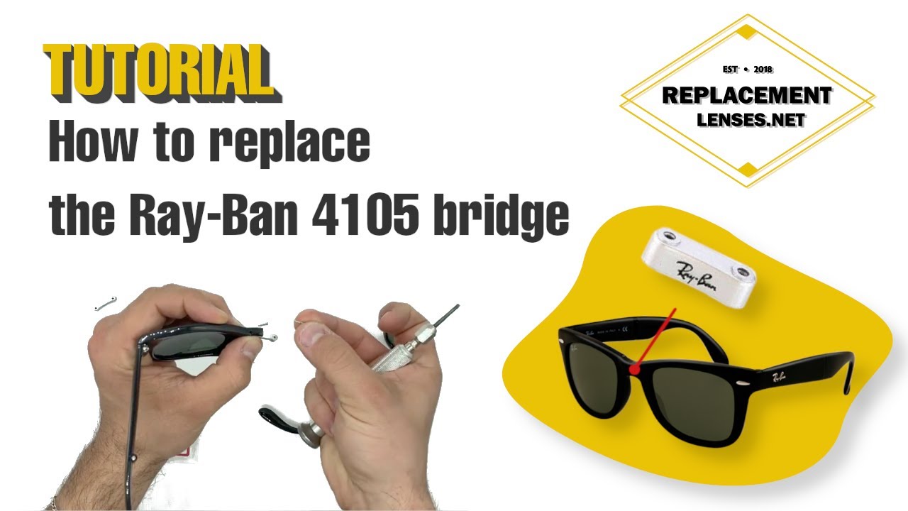 How to replace the Ray-Ban 4105 bridge  - YouTube