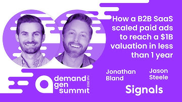 How a B2B SaaS scaled paid ads to reach a $1B valuation with Jason Steele and Jonathan Bland