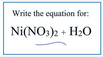 Equation for Ni(NO3)2 + H2O