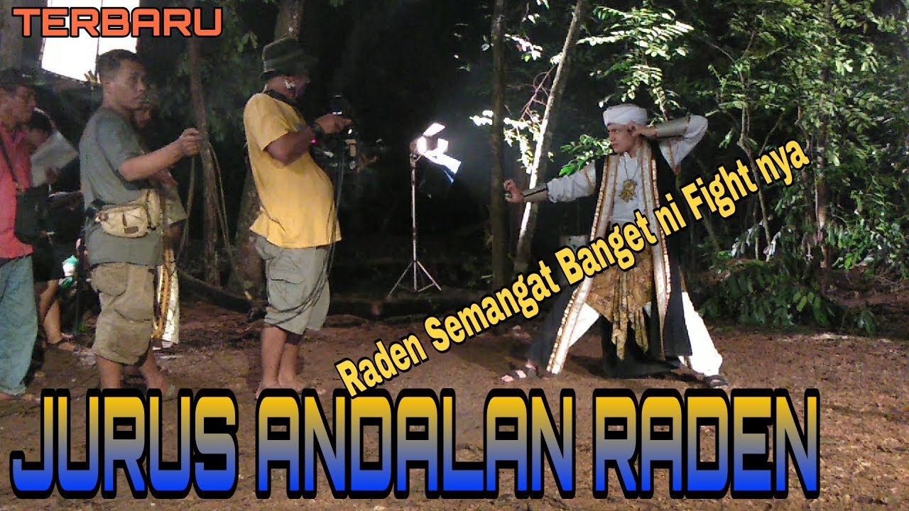 TENGAH MALAM RADEN TETAP SEMANGAT FIGHTING || Dibalik Layar Kembalinya Raden Kian Santang Terbaru