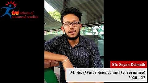 Sayan Debnath explains why he chose M.Sc. (WSG) at TERI SAS.