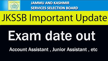 JKSSB exam date out l Account Assistant , Junior Assistant , SI finance