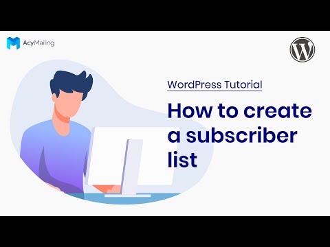 How to create a subscriber list? | WordPress AcyMailing Tutorial