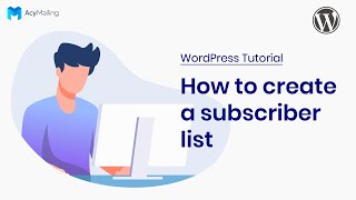 How to create a subscriber list | WordPress AcyMailing Tutorial