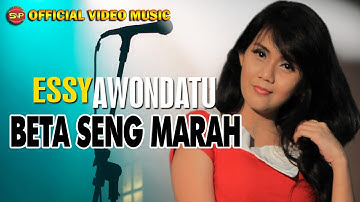 Essy Awondatu - Beta Seng Marah I Lagu Indonesia Timur (Official Video Music)
