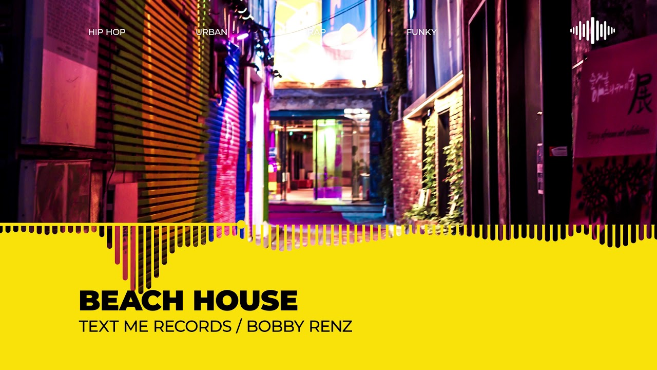Beach House Text Me Records Bobby Renz · Free Copyright-safe Music