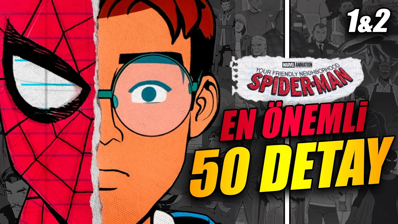 Yeni SPIDER-MAN Dizimiz: Tüm Detaylar ve Göndermeler I Your Friendly Neighborhood Spider-Man