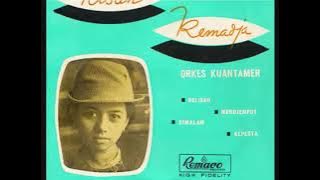 Full Album KISAH REMADJA - LILIS SURYANI & Orkes Kuantamer ,dbp. Mus K Wirja