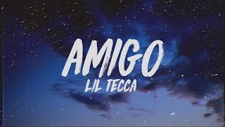 Lil Tecca - Amigo (Lyrics)