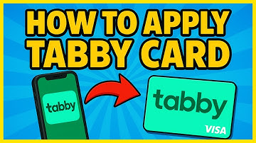 How To Apply Tabby Card UAE (2025)