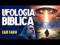 Aliens na bblia  pastor caio fabio  318