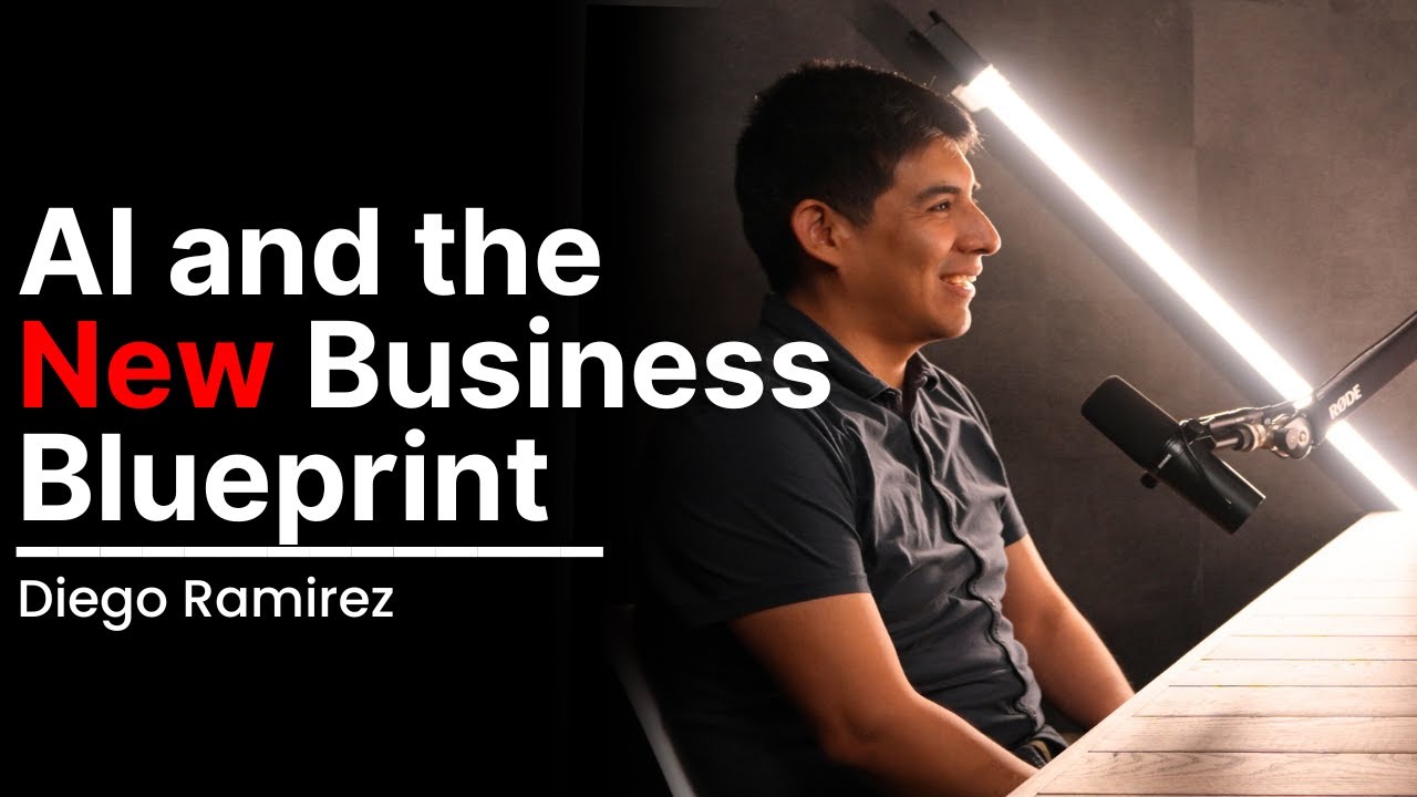 AI and the New Business Blueprint | Diego Ramirez