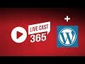 White-labeling Livecast365 and WordPress Integration