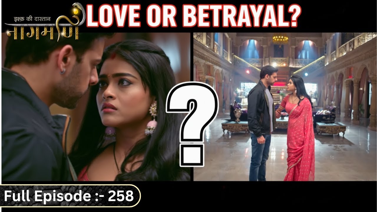 क्या Paro दे रही है Dev को धोखा? | Ishq Ki Dastaan Naagmani | Full Episode