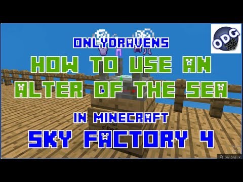 Minecraft - Sky Factory 4 - How to Make and Use an Alter of the Sea thumbnail
