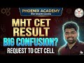 MHT-CET 2026 Results Confusion??????And Request to CET Cell