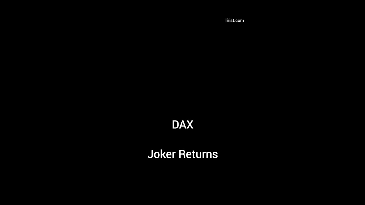 Dax - Joker Returns Türkçe Çeviri (İngilizce - Türkçe Altyazı)