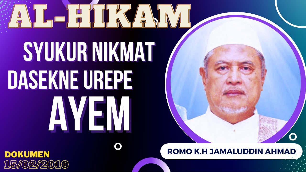 SYUKUR NIKMAT DADEKNE UREPE AYEM | ROMO K.H. JAMALUDDIN AHMAD