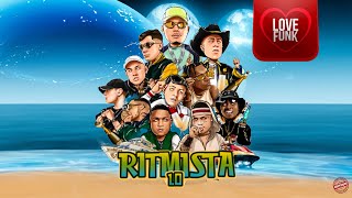 RITMISTA 1.0 - DJ WN, Hariel, Ryan SP, Nog, Kadu, Vinny, Paulin da Capital, Lipi,Daniel,Gabb,GH do 7