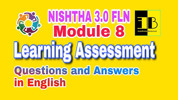 NISHTHA 3.0 FLN Module 8 | Learning Assessment | Questions And Answers in English |