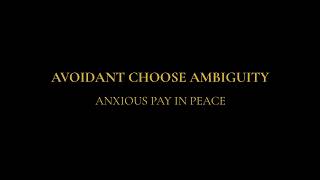 Avoidant Attachment Prefers Ambiguity Anxious People Confuse It For Safety