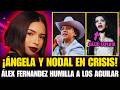 ¡ÁNGELA Y NODAL EN CRISIS! HUMILLAN A LA DINASTÍA AGUILAR Y CAZZU LANZA MENSAJE