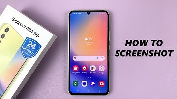 Samsung Galaxy A34 5G: How To Take Screenshot and Scrolling Screenshots (4 Methods)
