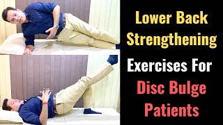 Lower Back strengthening Exercises, Core Strength for Back Pain, Low Back Pain Treatment, Disc Bulge